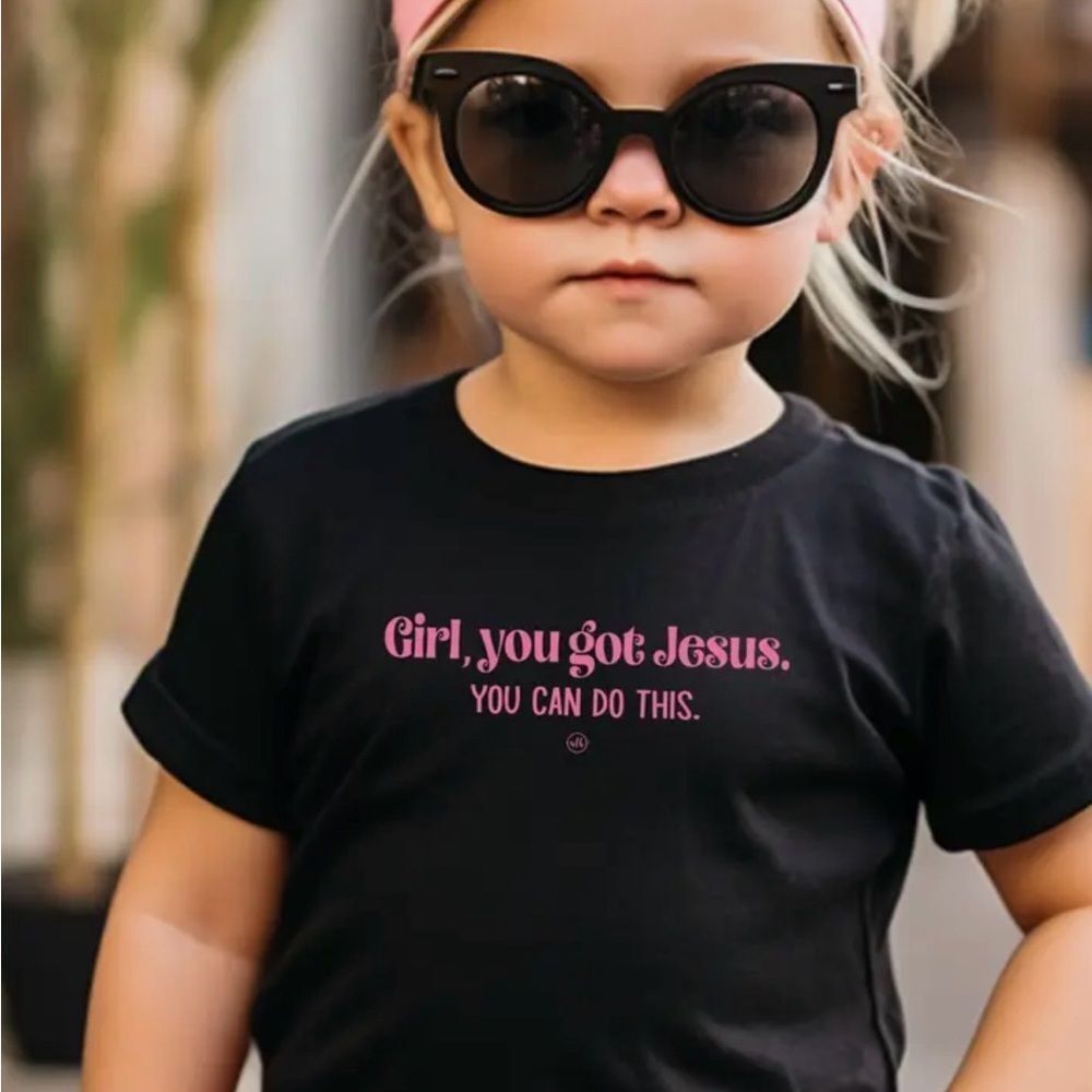 Girl, You Got Jesus Black T-shirt